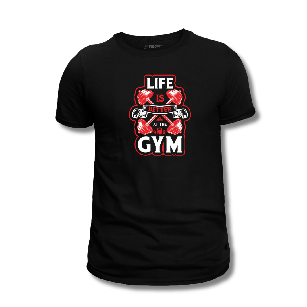 LIFE IS BETTER AT THE GYM